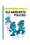 Els Barrufets Policies