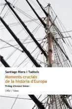 Moments Crucials de la Historia D'europa