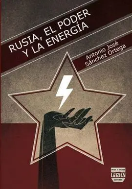 Rusia, el Poder y la Energia