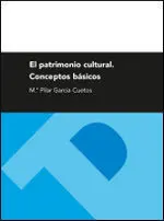 El Patrimonio Cultural. Conceptos Basicos