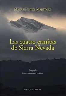Las Cuatro Ermitas de Sierra Nevada