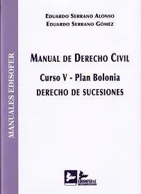Manual de Derecho Civil. Curso V - Plan Bolonia. Derecho de Sucesiones