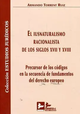 El Iusnaturalismo Racionalista de los Siglos Xvii y Xviii