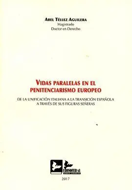 Vidas Paralelas en el Penitenciarismo Europeo