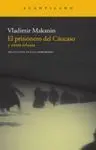 El Prisionero del Caucaso y Otros Relatos