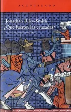 ¿Que Fueron las Cruzadas?