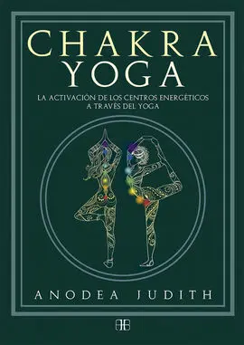 Chakra Yoga/La Activacion de los Centros Energetic