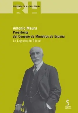 Antonio Maura. Presidente del Consejo de Ministros de España.