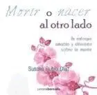 Morir o Nacer Al Otro Lado