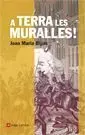 A Terra les Muralles!