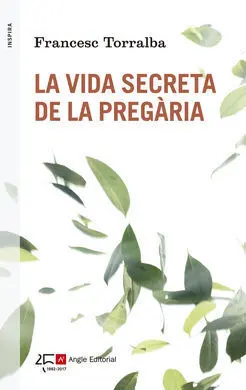 La Vida Secreta de la Pregària