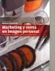 MARKETING Y VENTA EN IMAGEN PERSONAL