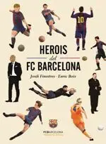 Herois del Fc Barcelona