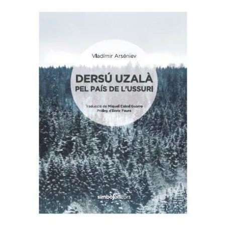 Dersú Uzalà Pel País de L'ussuri