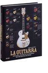 LA GUITARRA. GENEALOGÍA E HISTORIA DE LAS GUITARRAS
