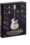 La Guitarra. Genealogía e Historia de las Guitarras