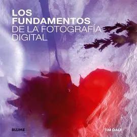 Los Fundamentos de la Fotografia Digital