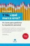 Y Tú, ¿Qué Marca Eres?