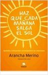 HAZ QUE MAÑAMA SALGA EL SOL