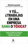 Y TÚ... ¿TRABAJAS EN UNA EMPRESA SANA O TÓXICA?
