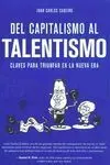 Del Capitalismo Al Talentismo