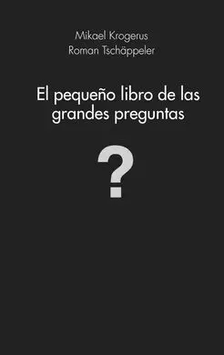 El Pequeño Libro de las Grandes Preguntas