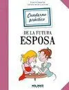 Cuaderno Práctico de la Futura Esposa