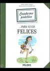Cuaderno Práctico. Vivir Felices