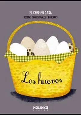 Los Huevos. El Chef en Casa