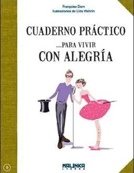 Cuaderno Práctico para Vivir con Alegría