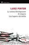 La Señora Kirchgessner. El Nispero. Los Lugares del Delito
