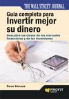 GUÍA COMPLETA PARA INVERTIR MEJOR SU DINERO