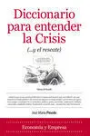Diccionario para Entender la Crisis (... Y el Rescate)