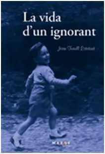 La Vida D'un Ignorant