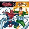 SPIDER-MAN VS DR. OCTOPUS