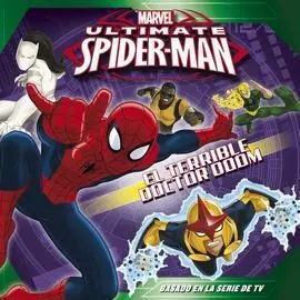 Spider-Man. El Terrible Doctor Doom