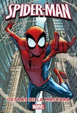 Spider-Man. Detrás de la Máscara