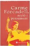 Carme Forcadell, Acció I Pensaments