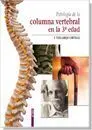 Patología de la Columna Vertebral en la 3 ª Edad