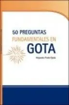 50 Preguntas Fundamentales en Gota