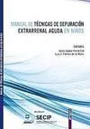 Manual de Técnicas de Depuración Extrarrenal Aguda en Niños