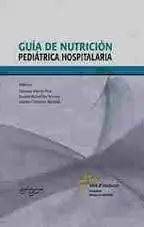 Guía de Nutrición Pediátrica Hospitalaria