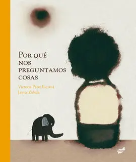 Por qué nos Preguntamos Cosas