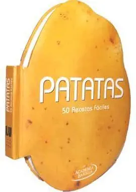 Patatas. 50 Recetas Fáciles