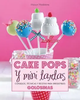 Cake Pops y Mini Tartas