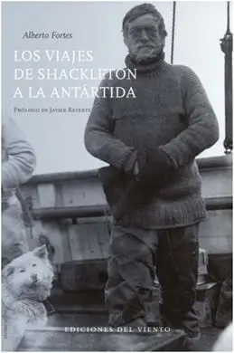 Los Viajes de Shackleton a la Antartida