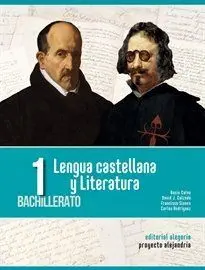 Lengua Castellana y Literatura 1º Bachillerato (Proyecto Alejandría)