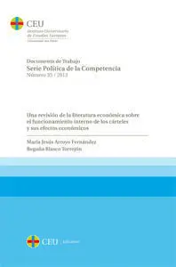 Una Revisión de la Literatura Económica Sobre el Funcionamiento Interno de los