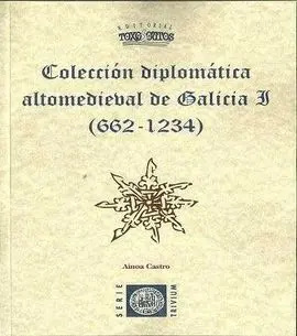 Colección Diplomática Altomedieval de Galicia