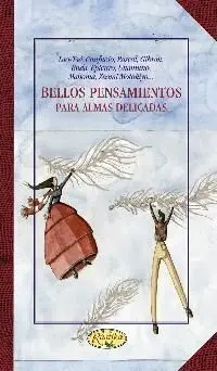 Bellos Pensamientos para Almas Delicadas